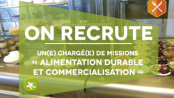 Recrutement : Chargé(e) de missions « Alimentation durable et commercialisation »
