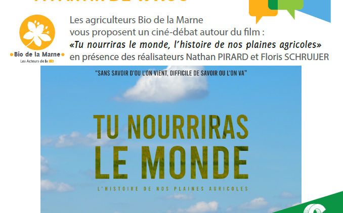 Ciné-débat autour du film « Tu nourriras le monde » organisé par Bio de la Marne