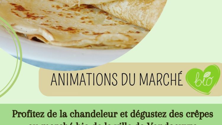 Chandeleur : animation au marché Bio de Vandoeuvre-les-Nancy