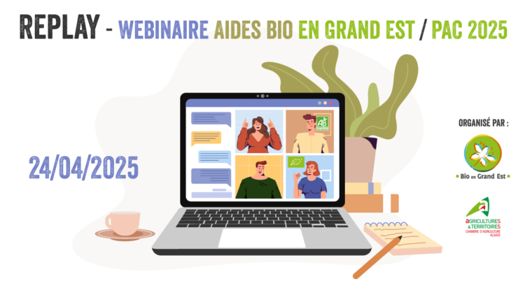 Replay – Webinaire Aides à la bio en région Grand Est 2025