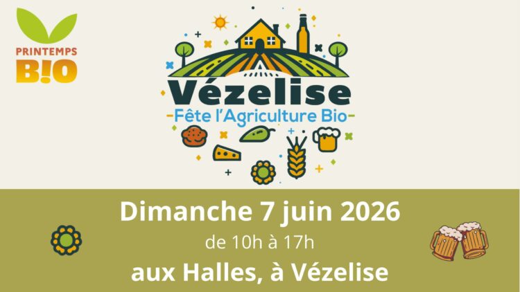 Vézelise fête l&rsquo;Agriculture Bio !