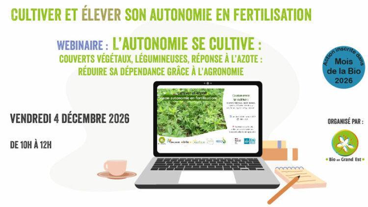 Mois de la Bio – Webinaire : Quels leviers agroécologiques pour fertiliser et améliorer la fertilité des sols ?